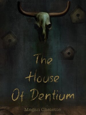 cover image of The House of Dentium